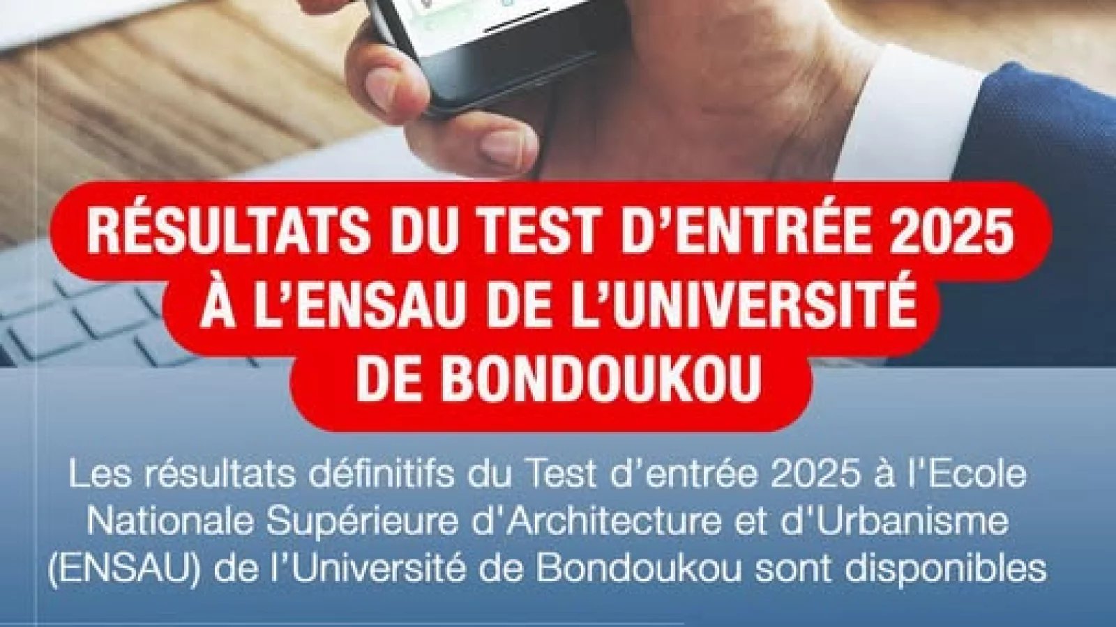 Résultats du Test d’entrée à l’Ecole Nationale Supérieure d’Architecture et d’Urbanisme (ENSAU) 2025