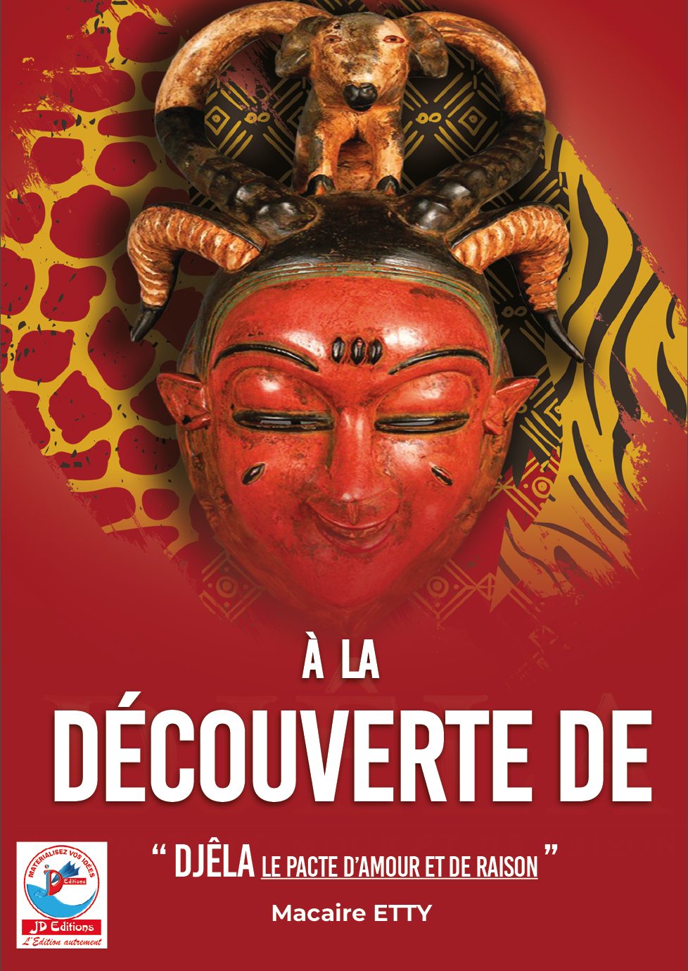 Littérature / “ Djêla le pacte d’amour et de raison ”