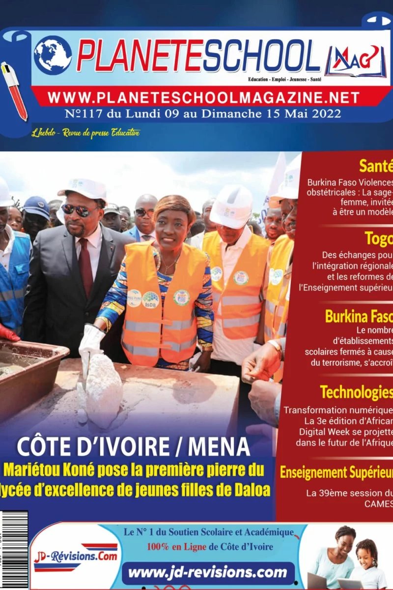 LA REVUE DE PRESSE ÉDUCATIVE DE CÔTE D’IVOIRE ET D’AILLEURS. N°117 DU LUNDI 09 MAI – DIMANCHE 15 MAI 2022