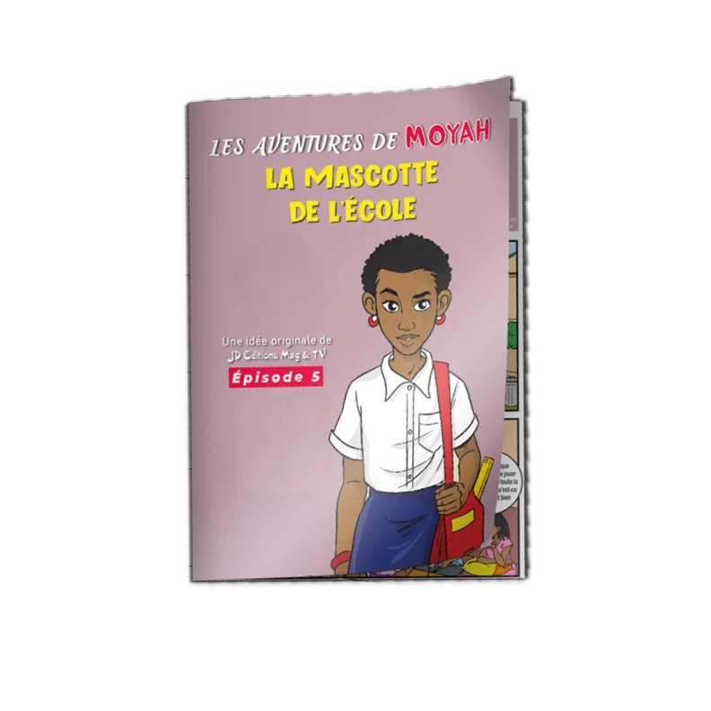 Tome 004 — Bande dessinée MoYah Série N°004 – La mascotte de l’école